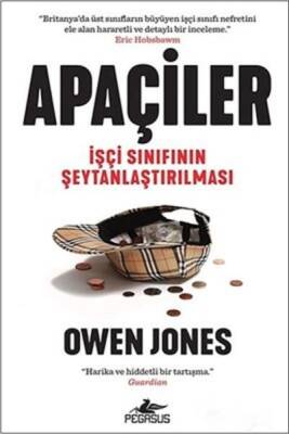Apaçiler: İşçi Sınıfının Şeytanlaştırılması - 1