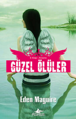 Arizona- Güzel Ölüler Serisi 2. Kitap - 2