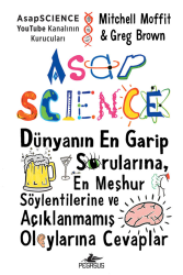 Asapscience: Dünyanın En Garip Sorularına, En Meşhur Söylentilerine ve Açıklanmamış Olaylarına Cevaplar - Pegasus Yayınları
