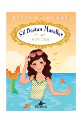 Battı Krallık / Sil Baştan Masallar 3 - Pegasus Çocuk Yayınları