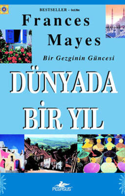 Bir Gezginin Güncesi - Dünyada Bir Yıl - 2