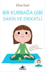 Bir Kurbağa Gibi Sakin ve Dikkatli - 2
