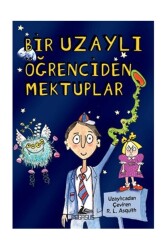 Bir Uzaylı Öğrenciden Mektuplar 1 - Pegasus Çocuk Yayınları