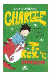Charlie T-Rex’e Dönüşüyor - Charlie Serisi 2 - Pegasus Çocuk Yayınları