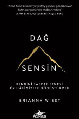 Dağ Sensin - Kendini Sabote Etmeyi Öz Hâkimiyete Dönüştürmek - 1