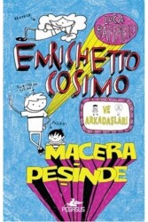 Enrichetto Cosimo ve Arkadaşları Macera Peşinde - Pegasus Çocuk Yayınları