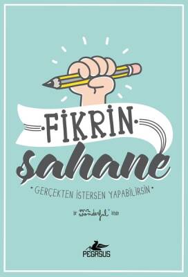 Fikrin Şahane: Gerçekten İstersen Yapabilirsin - 2