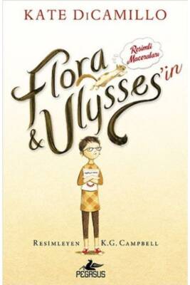 Flora ve Ulysses'in Resimli Maceraları - 1