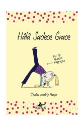 Hala Sadece Grace - Pegasus Çocuk Yayınları