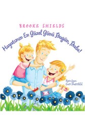 Hayatımın En Güzel Günü Bugün, Baba! - Pegasus Çocuk Yayınları