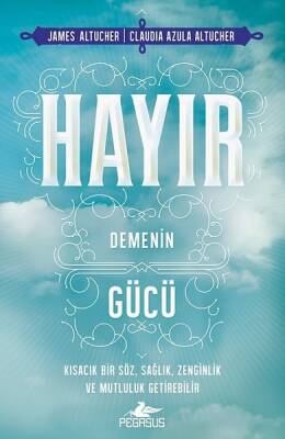 Hayır Demenin Gücü - 2