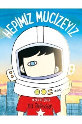 Hepimiz Mucizeyiz - Pegasus Çocuk Yayınları