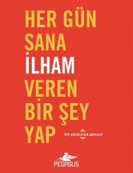 Her Gün Sana İlham Veren Bir Şey Yap - 2