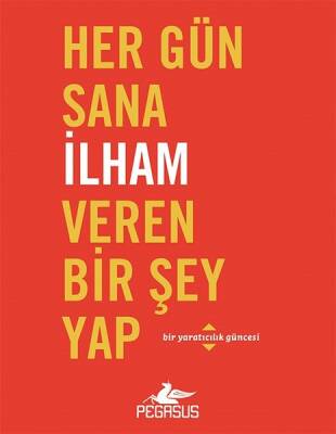 Her Gün Sana İlham Veren Bir Şey Yap - 2