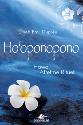 Ho‘Oponopono - Hawaii Affetme Ritüeli - 2