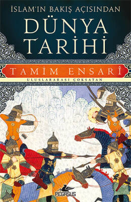 İslam'ın Bakış Açısından Dünya Tarihi - 2