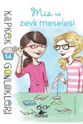 Kapkek Günlükleri 14: Mia ve Zevk Meselesi - Pegasus Çocuk Yayınları
