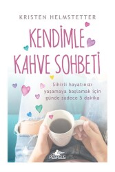 Kendimle Kahve Sohbeti - Pegasus Yayınları