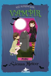 Kız Kardeşim Vampir 12 - Pusu - Pegasus Çocuk Yayınları