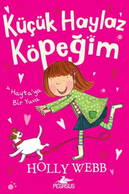 Küçük Haylaz Köpeğim 1: Hayta’ya Bir Yuva - 1