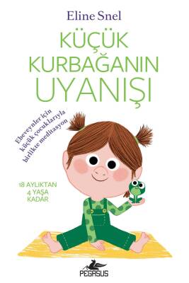 Küçük Kurbağanın Uyanışı (Meditasyon DVD’siyle birlikte) - 1