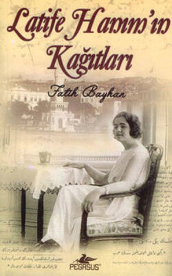 Latife Hanım'ın Kağıtları - 2