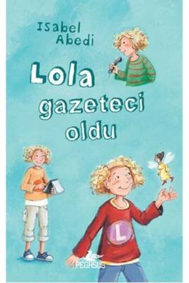 Lola Gazeteci Oldu - 1