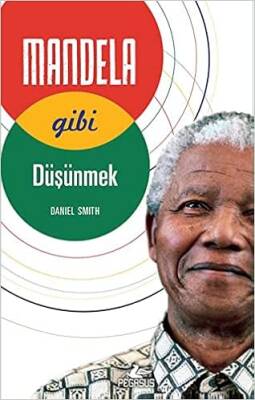 Mandela Gibi Düşünmek - 2
