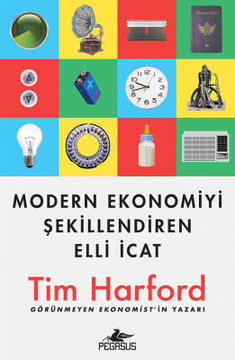 Modern Ekonomiyi Şekillendiren Elli İcat - 2