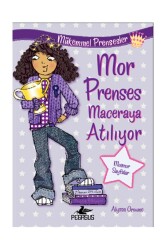 Mor Prenses Maceraya Atılıyor - Pegasus Çocuk Yayınları