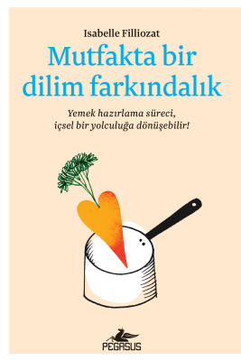 Mutfakta Bir Dilim Farkındalık - 1