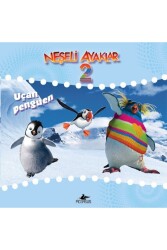 Neşeli Ayaklar 2: Uçan Penguen - Pegasus Çocuk Yayınları