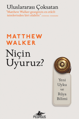 Niçin Uyuruz? - 2