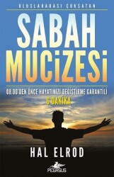Sabah Mucizesi 08.00’den Önce Hayatınızı Değiştirme Garantili 6 Dakika - Pegasus Yayınları