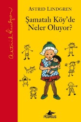 Şamatalı Köy'de Neler Oluyor? - Pegasus Çocuk Yayınları