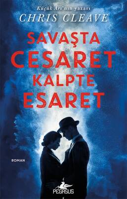 Savaşta Cesaret Kalpte Esaret - 1