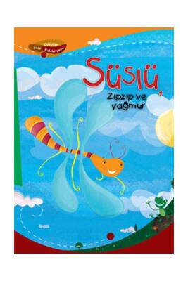 Süslü Zıpzıp ve Yağmur - 1