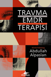 Travma Ve Emdr Terapisi - Pegasus Yayınları