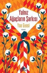 Yalnız Ağaçların Şarkısı - 2
