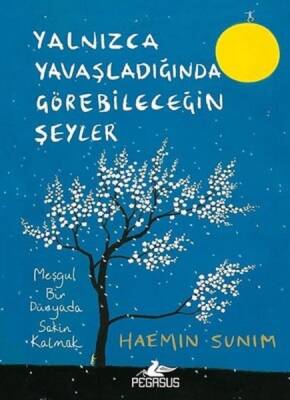Yalnızca Yavaşladığında Görebileceğin Şeyler - 1