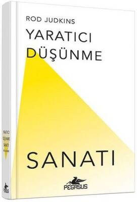 Yaratıcı Düşünme Sanatı - 2