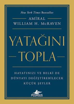 Yatağını Topla: Hayatınızı ve Belki de Dünyayı Değiştirebilecek Küçük Şeyler - 1