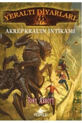 Yeraltı Diyarları 3: Akrep Kral’ın İntikamı - Pegasus Çocuk Yayınları