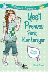 Yeşil Prenses Parkı Kurtarıyor - Pegasus Çocuk Yayınları